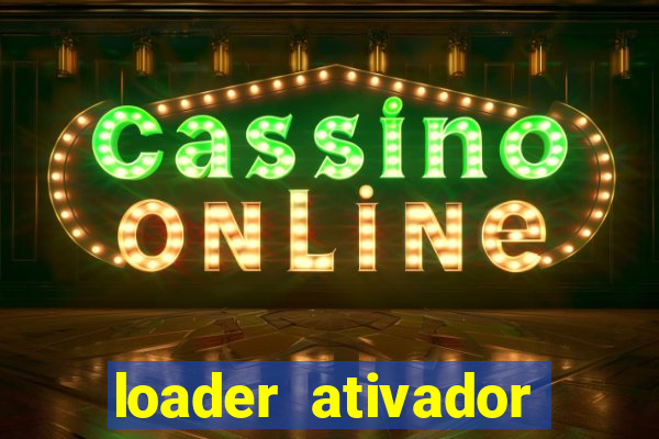 loader ativador windows 7